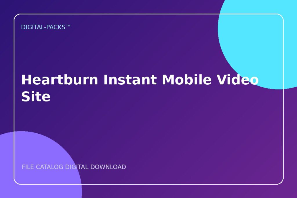 Heartburn Instant Mobile Video Site