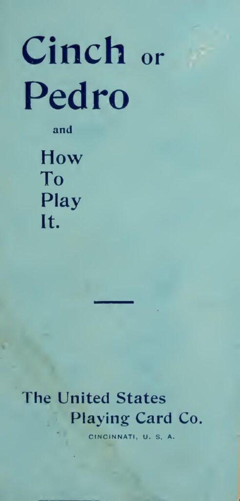 Cinch Or Pedro And How To Play It By Us Playing Card Co. (1900)